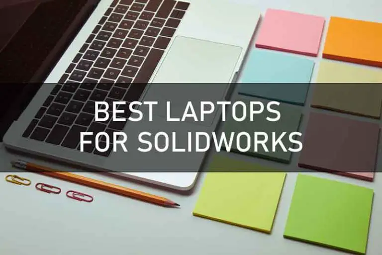 BEST LAPTOPS FOR SOLIDWORKS ULTIMATE GUIDE Electronics